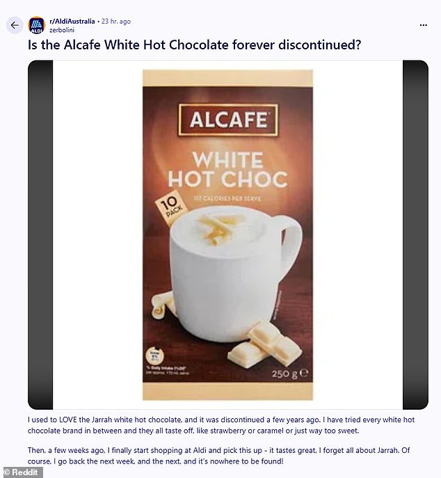 The news was spread by a fan of the Alcafe White Hot Choc sachets, who'd noted that their favourite warm beverage sachets along with others in the range were suddenly 'nowhere to be found' in store