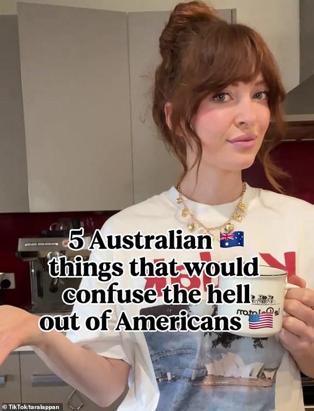 Texan-born Tara Lappan (pictured) who now lives in Australia lists all the reasons she's baffled every day